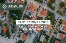 Lucas Fox Directors' predictions on the Spanish Property Market 2019